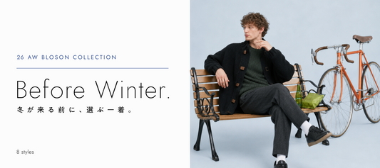【26AW】11月、寒くなる前に選ぶブルゾン8型｜CALL&RESPONSE